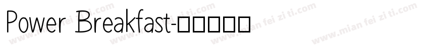 Power Breakfast字体转换